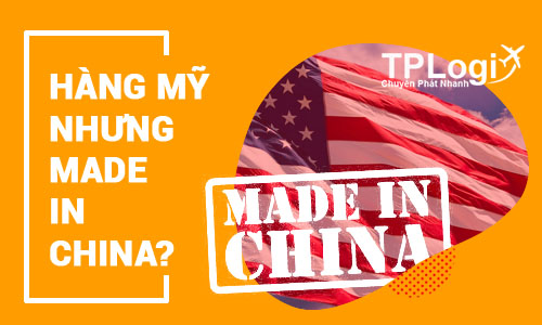 Vì sao mua hàng tại website Mỹ nhưng vẫn có ghi Made in China hoặc Made in Vietnam